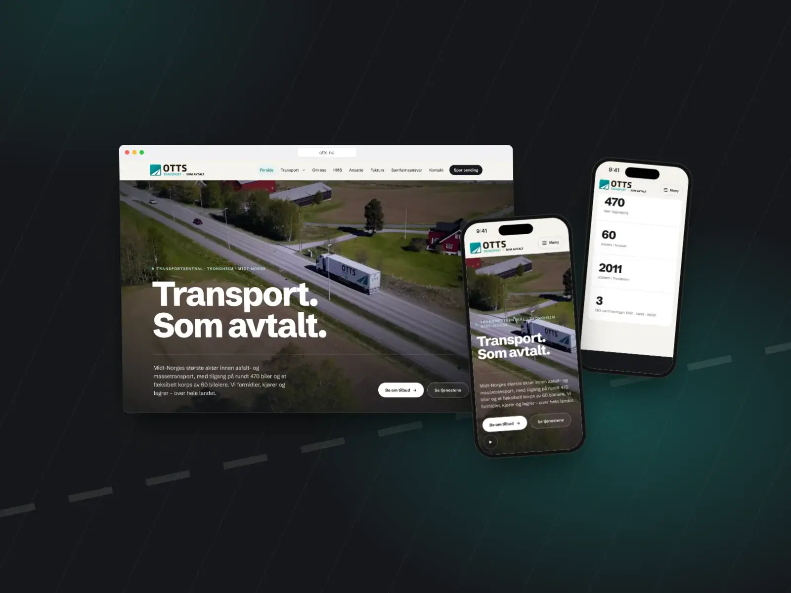 Nettsiden til OTTS Transport på laptop og to mobiler: «Transport. Som avtalt.» over dronefilm av en OTTS-lastebil, og nøkkeltall om 470 biler og 60 bileiere